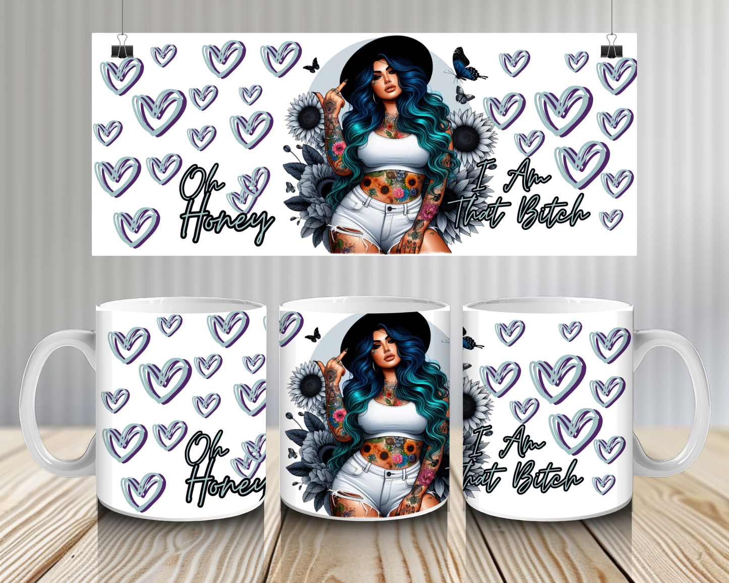 15OZ COFFEE MUG- HONEY I AM THAT B**CH