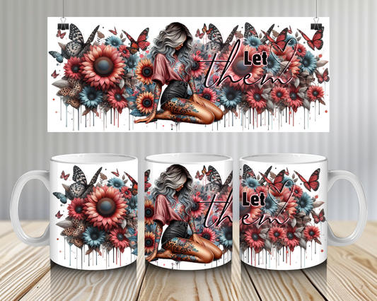 15OZ COFFEE MUG - LET THEM