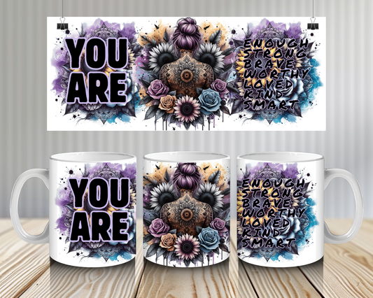 15OZ COFFEE MUG - YOU ARE